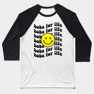 Boba for Life Baseball T-Shirt